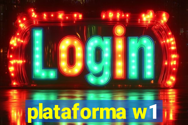 plataforma w1